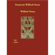 Poems by Wilfred Owen,9781406848427 Poems by Wilfred Owen,9781406848427