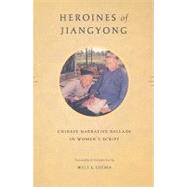 Heroines of Jiangyong,9780295988429 Heroines of Jiangyong,9780295988429