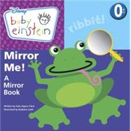 Baby Einstein: Mirror Me!,9780786808434 Baby Einstein: Mirror Me!,9780786808434