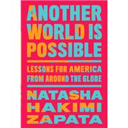 Another World Is Possible,9781620978443 Another World Is Possible,9781620978443