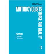 Motor Cyclists: Image and Reality,9781138528444 Motor Cyclists: Image and Reality,9781138528444