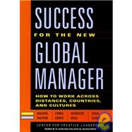 Success for the New Global Manager : How to Work Across Distances, Countries, and Cultures,9780787958459 Success for the New Global Manager : How to Work Across Distances, Countries, and Cultures,9780787958459