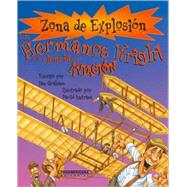 Los hermanos Wright y la ciencia de la aviacion/ The Wright Brothers and Science of Aviation,9789583018459 Los hermanos Wright y la ciencia de la aviacion/ The Wright Brothers and Science of Aviation,9789583018459