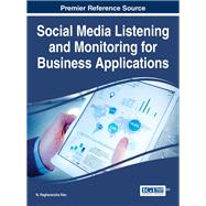 Social Media Listening and Monitoring for Business Applications,9781522508465 Social Media Listening and Monitoring for Business Applications,9781522508465