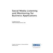 Social Media Listening and Monitoring for Business Applications,9781522508489 Social Media Listening and Monitoring for Business Applications,9781522508489