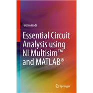 Essential Circuit Analysis using NI Multisim™ and MATLAB®,9783030898496 Essential Circuit Analysis using NI Multisim™ and MATLAB®,9783030898496