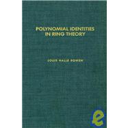 Polynomial Identities in Ring Theory,9780125998505 Polynomial Identities in Ring Theory,9780125998505