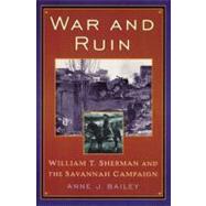War and Ruin William T. Sherman and the Savannah Campaign,9780842028509 War and Ruin William T. Sherman and the Savannah Campaign,9780842028509