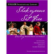 Teaching Twelfth Night and Othello Shakespeare Set Free,9780743288514 Teaching Twelfth Night and Othello Shakespeare Set Free,9780743288514