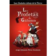 Los Profetas de Gulumm / The Prophets of Gulumm,9781451578522 Los Profetas de Gulumm / The Prophets of Gulumm,9781451578522