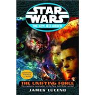 Star Wars: The New Jedi Order: The Unifying Force,9780345428523 Star Wars: The New Jedi Order: The Unifying Force,9780345428523