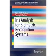 Iris Analysis for Biometric Recognition Systems,9788132218531 Iris Analysis for Biometric Recognition Systems,9788132218531