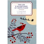 The Life and Adventures of Santa Claus,9780143128533 The Life and Adventures of Santa Claus,9780143128533