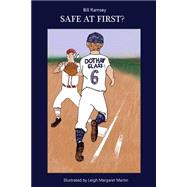 Safe at First?,9781514368534 Safe at First?,9781514368534