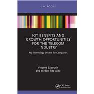 IoT Benefits and Growth Opportunities for the Telecom Industry,9781032278544 IoT Benefits and Growth Opportunities for the Telecom Industry,9781032278544
