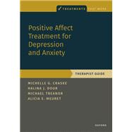 Positive Affect Treatment for Depression and Anxiety,9780197548547 Positive Affect Treatment for Depression and Anxiety,9780197548547