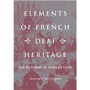 Elements of French Deaf Heritage,9781944838560 Elements of French Deaf Heritage,9781944838560