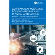 Mathematical Modelling for Engineering and Physical Applications,9781032678573 Mathematical Modelling for Engineering and Physical Applications,9781032678573