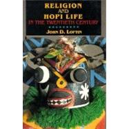 Religion and Hopi Life in the Twentieth Century,9780253208576 Religion and Hopi Life in the Twentieth Century,9780253208576