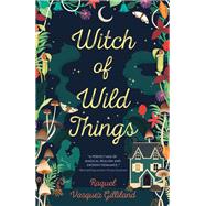 Witch of Wild Things,9780593548578 Witch of Wild Things,9780593548578