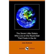 The Seven Little Sisters Who Live on the Round Ball That Floats in the Air,9781406508581 The Seven Little Sisters Who Live on the Round Ball That Floats in the Air,9781406508581