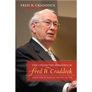 The Collected Sermons of Fred B. Craddock,9780664238582 The Collected Sermons of Fred B. Craddock,9780664238582