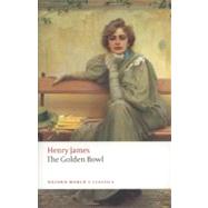 The Golden Bowl,9780199538584 The Golden Bowl,9780199538584