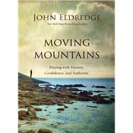 Moving Mountains,9780718088590 Moving Mountains,9780718088590