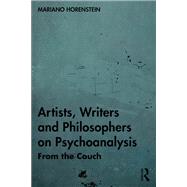 Artists, Writers and Philosophers on Psychoanalysis,9781032708591 Artists, Writers and Philosophers on Psychoanalysis,9781032708591