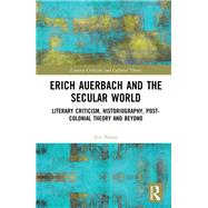 Erich Auerbach and the Secular World,9781003058601 Erich Auerbach and the Secular World,9781003058601