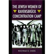 The Jewish Women of Ravensbruck Concentration Camp,9780299198602 The Jewish Women of Ravensbruck Concentration Camp,9780299198602