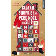Cadeau surprise et père Noël en slip,9782755678604 Cadeau surprise et père Noël en slip,9782755678604