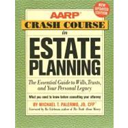 AARP® Crash Course in Estate Planning, Updated Edition The Essential Guide to Wills, Trusts, and Your Personal Legacy,9781402758607 AARP® Crash Course in Estate Planning, Updated Edition The Essential Guide to Wills, Trusts, and Your Personal Legacy,9781402758607