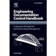 Engineering Documentation Control Handbook,9781455778607 Engineering Documentation Control Handbook,9781455778607