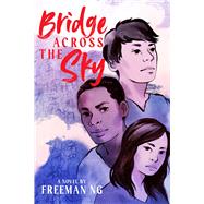 Bridge Across the Sky,9781665948609 Bridge Across the Sky,9781665948609