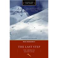 The Last Step: The American Ascent of K2,9781594858611 The Last Step: The American Ascent of K2,9781594858611
