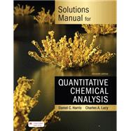 Solutions Manual for Quantitative Chemical Analysis,9781319618612 Solutions Manual for Quantitative Chemical Analysis,9781319618612