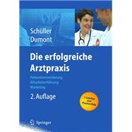 Die erfolgreiche Arztpraxis,9783540298618 Die erfolgreiche Arztpraxis,9783540298618