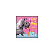 I Know a Rhino,9781402708619 I Know a Rhino,9781402708619