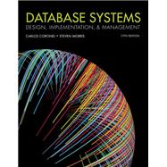 Database Systems: Design, Implementation, & Management,9781337678629 Database Systems: Design, Implementation, & Management,9781337678629