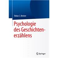 Psychologie des Geschichtenerzählens,9783662578629 Psychologie des Geschichtenerzählens,9783662578629