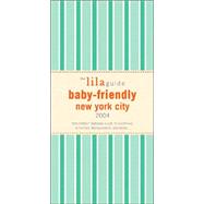 The lila guide by parents for parents: The Word-of-mouth Survival Guide For New Parents,9780972128636 The lila guide by parents for parents: The Word-of-mouth Survival Guide For New Parents,9780972128636
