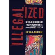 Illegalized,9780816548644 Illegalized,9780816548644