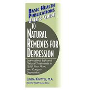 User's Guide to Natural Remedies for Depression,9781681628646 User's Guide to Natural Remedies for Depression,9781681628646