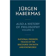 Also a History of Philosophy, Volume 3,9781509558650 Also a History of Philosophy, Volume 3,9781509558650
