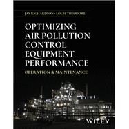 Optimizing Air Pollution Control Equipment Performance,9781394288656 Optimizing Air Pollution Control Equipment Performance,9781394288656