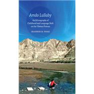 Amdo Lullaby,9781487558673 Amdo Lullaby,9781487558673