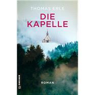 Die Kapelle,9783839278680 Die Kapelle,9783839278680