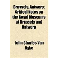 Brussels, Antwerp,9781154488692 Brussels, Antwerp,9781154488692