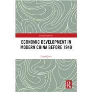 Economic Development in Modern China Before 1949,9781000908695 Economic Development in Modern China Before 1949,9781000908695